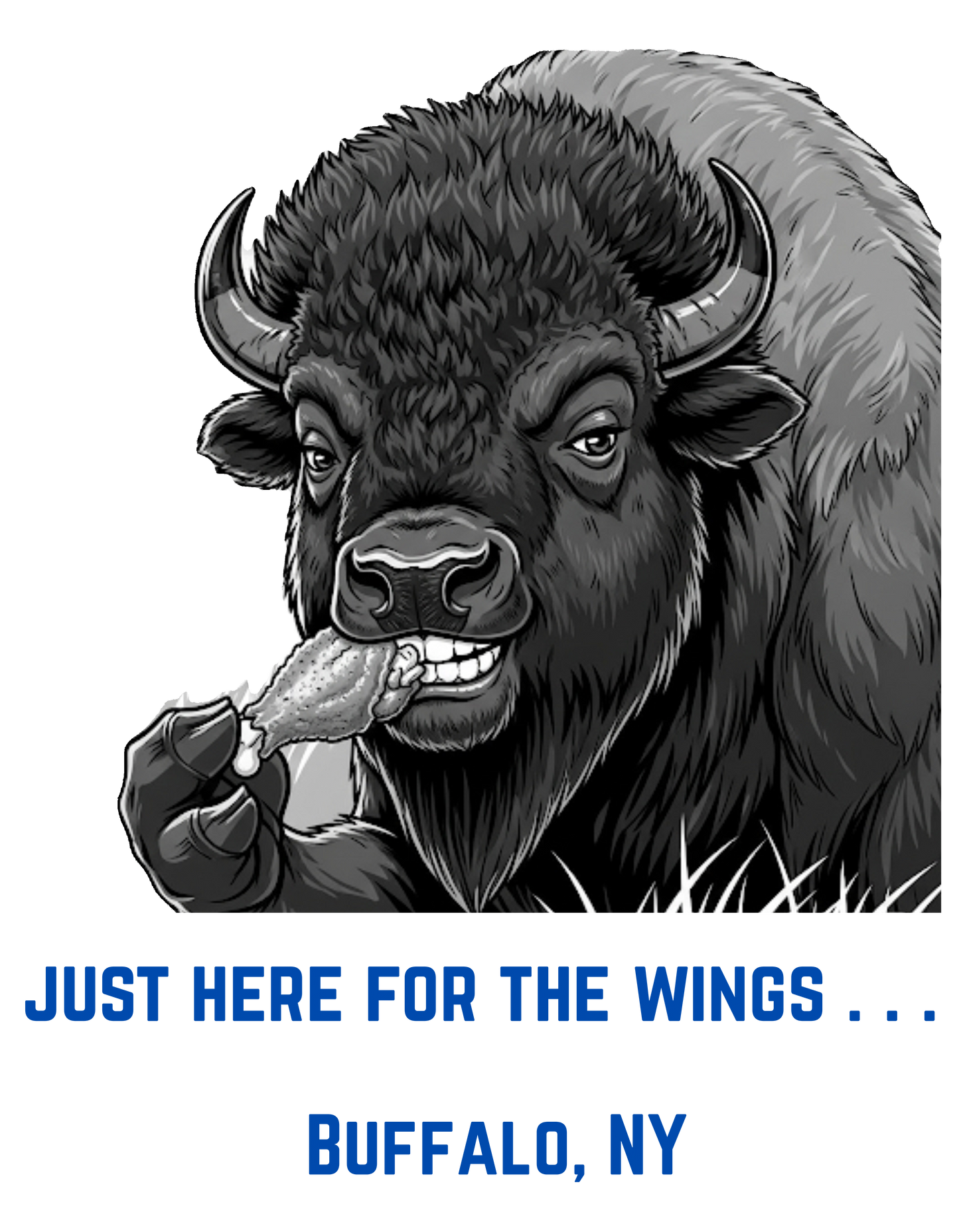 Buffalo eating a chicken wings with caption underneath "Just here for the wings . . .".