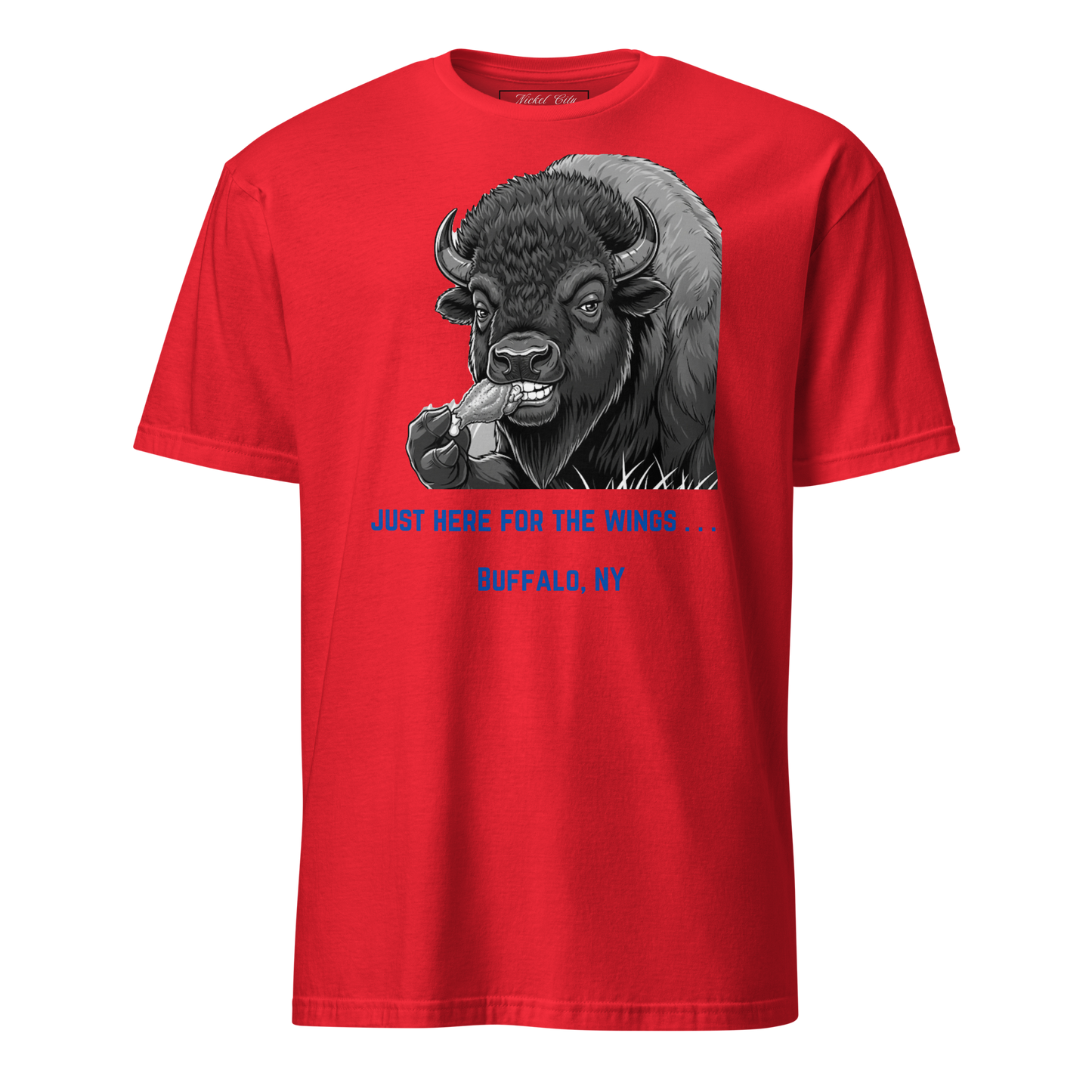 Buffalo eating a chicken wings with caption underneath "Just here for the wings . . .". On red shirt.