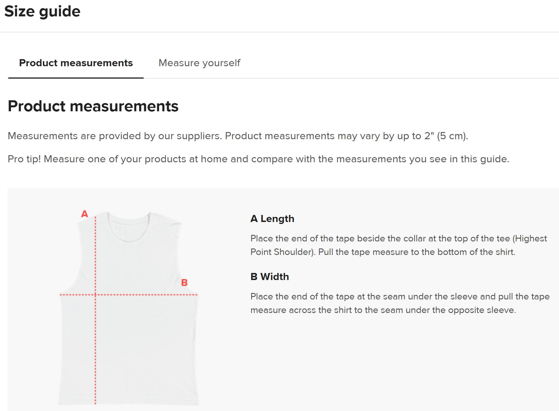 A product measurement guide for a sleeveless muscle shirt. The image shows a white muscle shirt with red dashed lines indicating measurement points. "A Length" is measured from the highest point of the shoulder to the bottom of the shirt, while "B Width" is measured from one side seam to the other under the armholes. The accompanying text explains the measurement process and notes that product measurements may vary by up to 2 inches (5 cm).