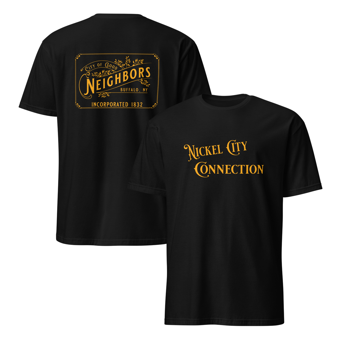 Black t-shirt. Front of shirt says Nickel City Connection and back has City of Good Neighbors Incorporated 1832 design.