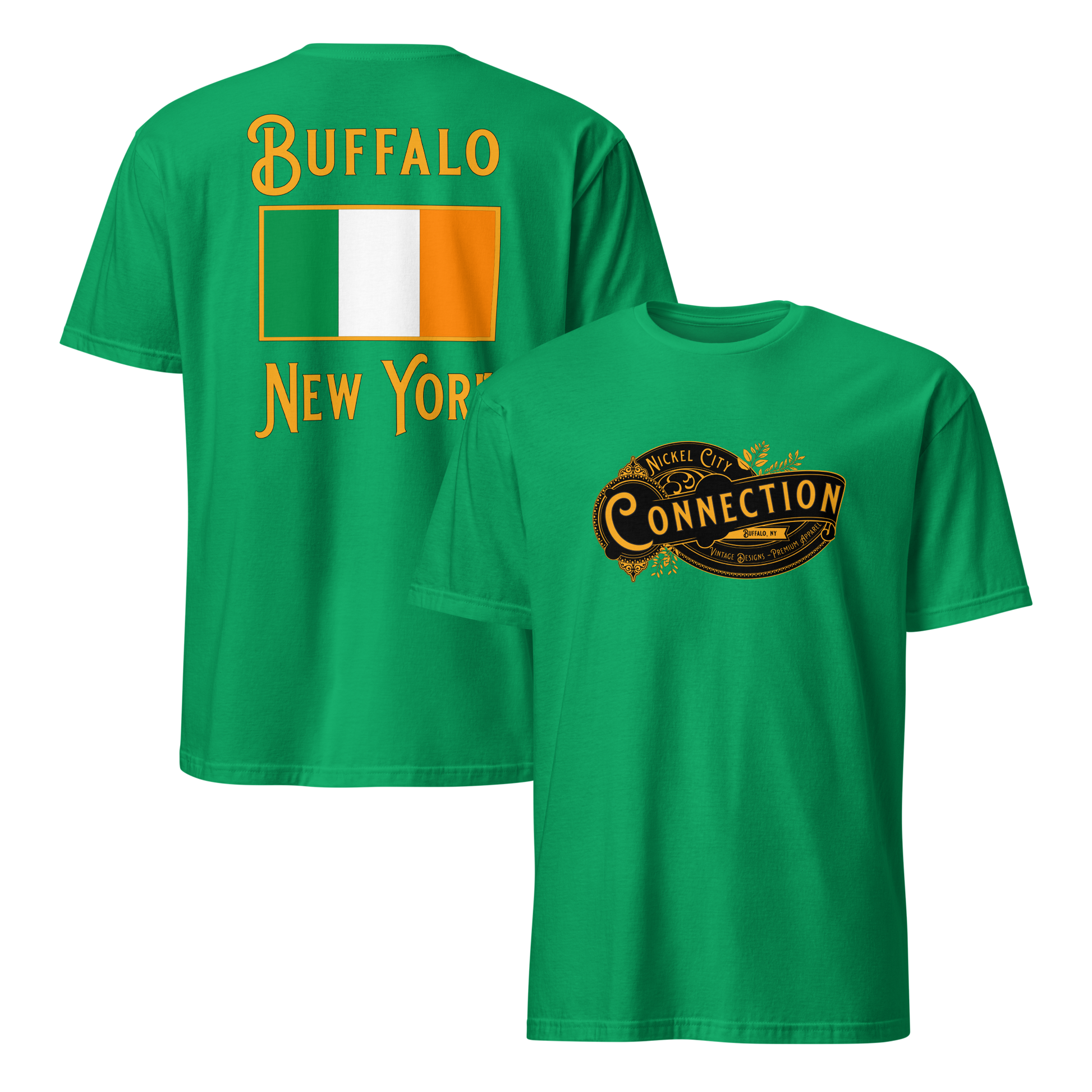 Green tshirt. Nickel city connection design on front and Irish flag on back.