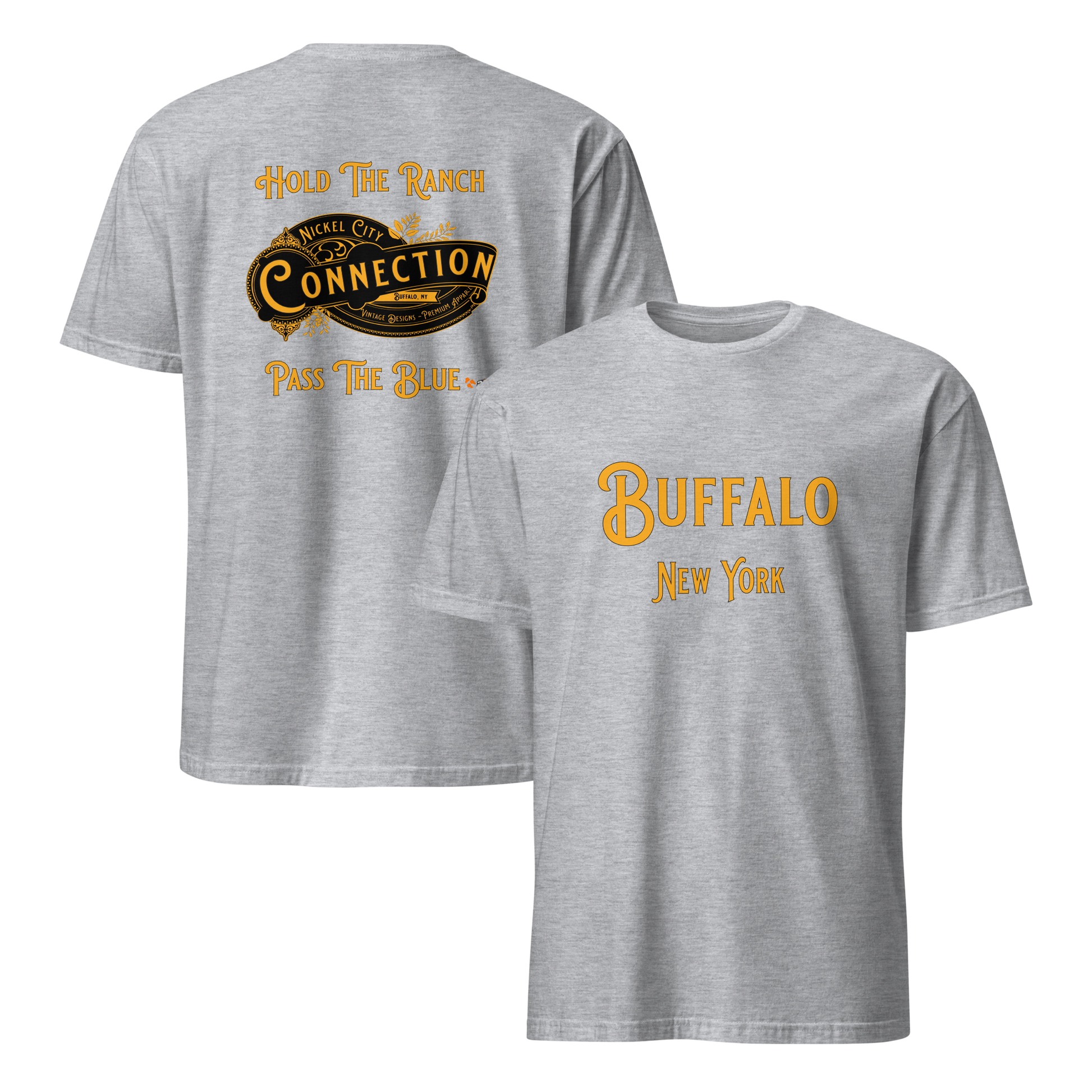 Grey t-shirt. Nickel city connection design with the words "hold the ranch pass the blue" on back. Buffalo New York on front.