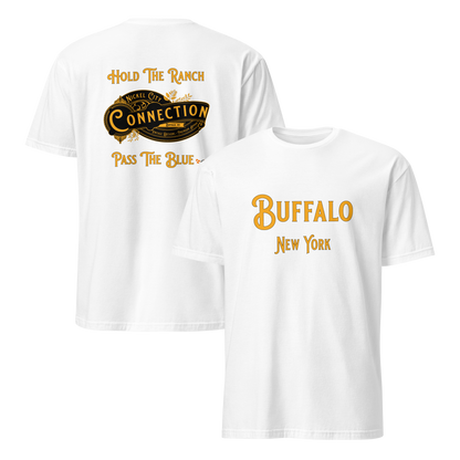 White t-shirt. Nickel city connection design with the words "hold the ranch pass the blue" on back. Buffalo New York on front.