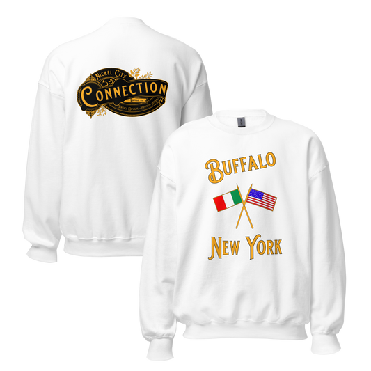 White sweatshirt. Buffalo New York on front with crossed Italian and US flags and back has graphic of Nickel City Connection.